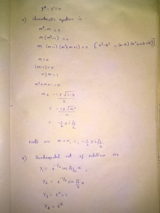 yt y=0 characteristic equation a) is m (m3-1) = n (m-i) (m? 7 m +1)=0 [23-63 = Ca-b) (ahtab +67 m=o (m-1)=0 = m = 1 m +m m=