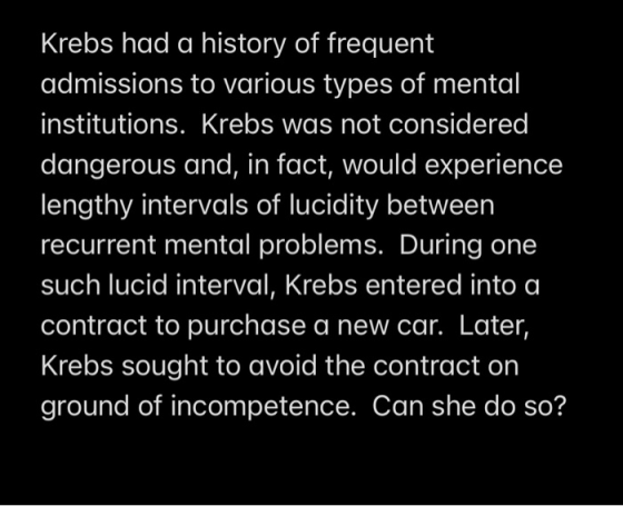 Krebs had a history of frequent admissions to various types of mental institutions. Krebs was not considered dangerous and, i