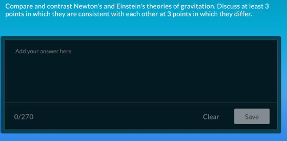 Compare and contrast Newtons and Einsteins theories of gravitation. Discuss at least 3 points in which they are consistent