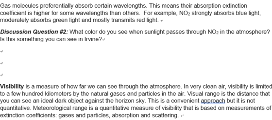 Gas molecules preferentially absorb certain wavelengths. This means their absorption extinction coefficient is higher for som