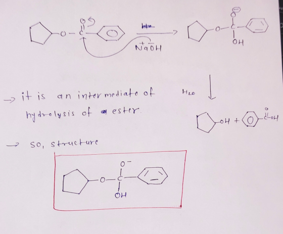 Naol Ho - - it is an intermediato of hydrolysis of a ester. so, structure