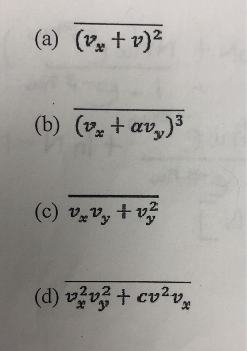 (a) (Vx+ v)? (b) (V.+ av,)3 (c) V,V, + v3 (d) v v.+ cv2v
