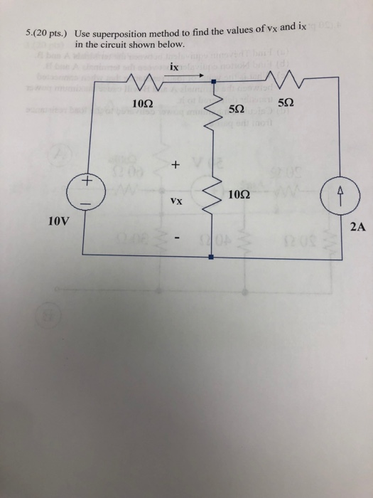 5.(20 pts.) Use superposition method to find the values of vx and ix in the circuit shown below. 1092 592 55 1092 10V