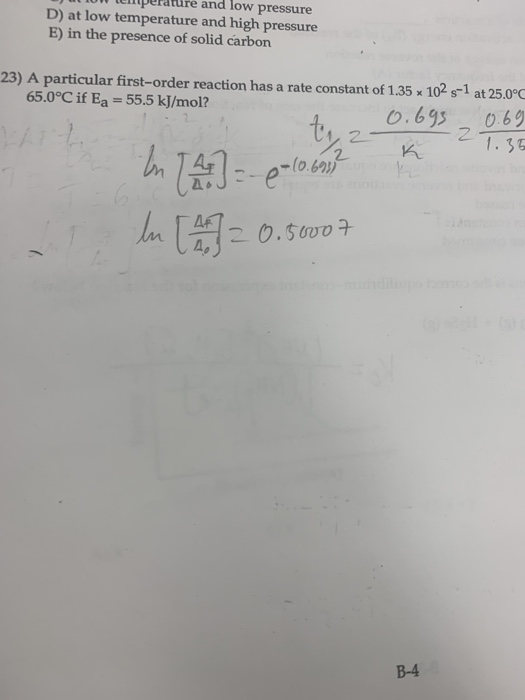 Un temperature and low pressure D) at low temperature and high pressure E) in the presence of solid carbon 23) A particular f