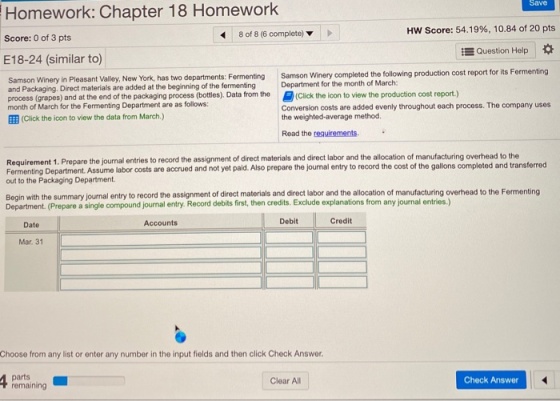 Homework: Chapter 18 Homework Save 8 of 8 (6 complete) > HW Score: 54.19%, 10.84 of 20 pts Score: 0 of 3 pts E18-24 (similar