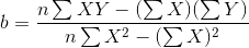 και ηΣΧΥ - (Σx)(ΣΥ) ηΣ Χ2 – (Σ Χ)2