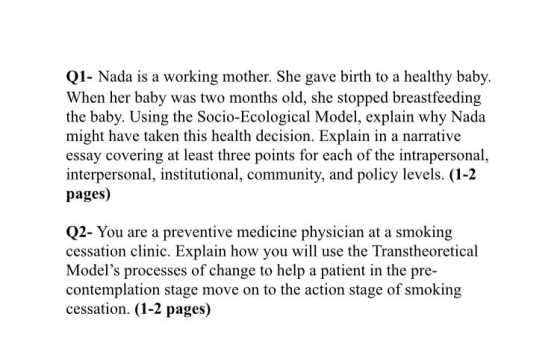 Q1- Nada is a working mother. She gave birth to a healthy baby. When her baby was two months old, she stopped breastfeeding t