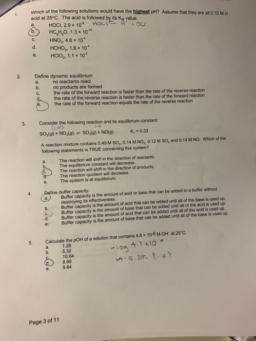 Which of the following solutions would have the highest pH? Assume that they are all 0.10 Min acid at 25°C. The acid is follo