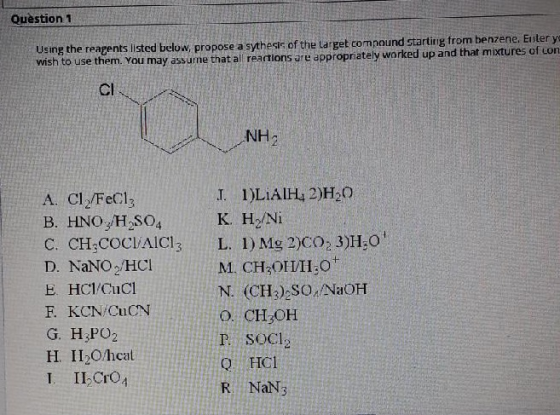 Question 1 Using the reagents listed below, propose a sythesis of the larget compound starting from benzene. Euter ye wish to