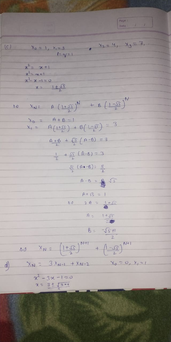 Page : Date X X2 = 4, = (0) 7, Xo = 1, x=3 P=q=1 22= +1 x²-x-1=0 - 80 XN= Xo = x = = 1 A (1 + SS N + (1 - ) A + B A (ItsS) +