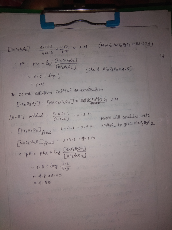 - (M.W of NAC 4₂02 = 82.038) Na C 43 027 - 8,203 100 82.08 * 1000 pka + log love [nal H302] pt = [нс,00 Ipka of City 02 = 4.8