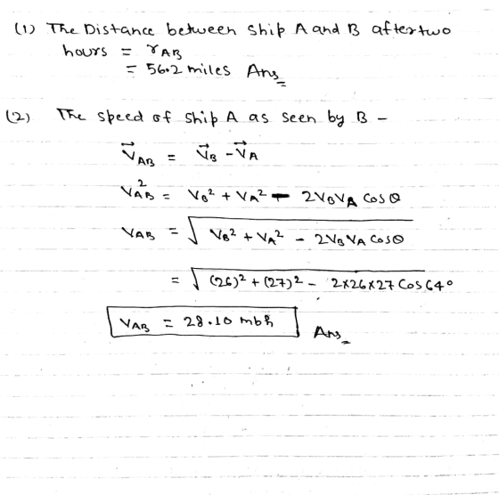 (נו ТЋ1 Distance beheeh ship A and B after A R 56.2miles Ang (2) TR speed ơf Ship A as seen by B- An B YA