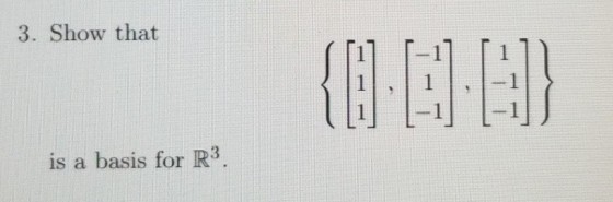 3. Show that is a basis for R3