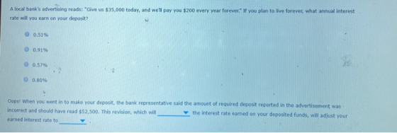 A local banks advertising reads: Give us $35,000 today, and well pay you $200 every year forever. If you plan to live fore