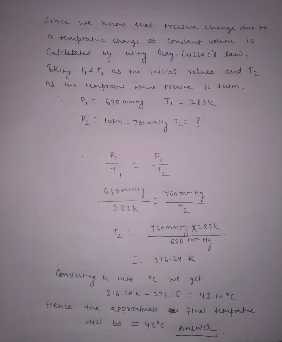 Since we know that pressure change due to a tempratue change at constant volume is Calculated by using tray-Lussacs law. Tak