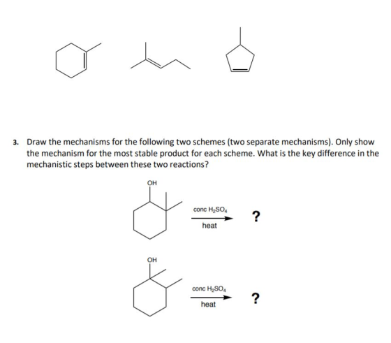 o in s 3. Draw the mechanisms for the following two schemes (two separate mechanisms). Only show the mechanism for the most s