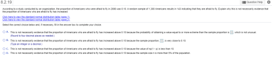 8.2.19 Question Help 0 According to a study conducted by an organization, the proportion of Americans who were afraid to fly