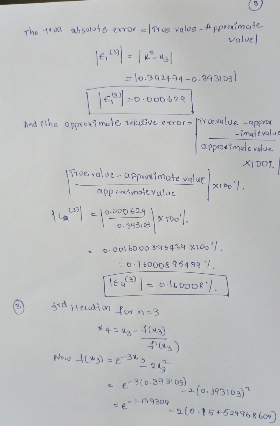 The true absolute error = True value-Appronimate valuel 16, (3)) = 1 k-ual – 10.392494-0.393103] | 16,0)=0.000 629 And the ap