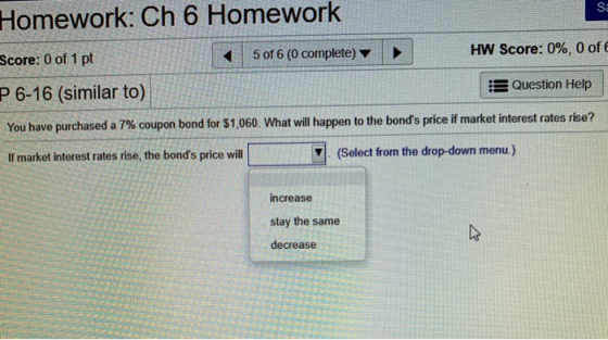 Sa Homework: Ch 6 Homework HW Score: 0%, 0 of E 5 of 6 (0 complete) Score: 0 of 1 pt Question Help P6-16 (similar to) You hav