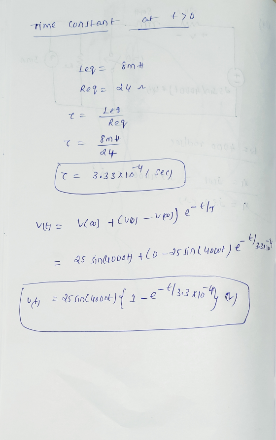 at to Time constant 8m H Leq= Reqa 24 a ta Leq Req 8mt 24 T = 3.38×104 1 sec) T = Vita 1(a) + Cuen - Um) efla 33110 = 25 sinu