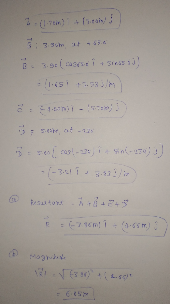 A = (1.70m) Î + 13.00m) 5 B: 3.som, at +65.0 B 3.90 (C0565.0 ì + sing5.00) = (1.65 ? +3.53 5lm ē - 64.00m) î - (5:70m) j Ž 5