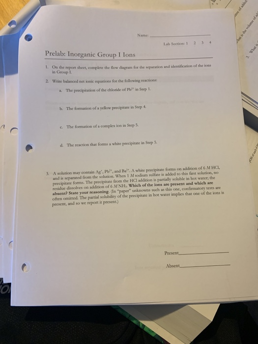 the role of Name Lab Section 1 2 3 4 Prelab: Inorganic Group I lons 1. On the report sheet, complete the flow diagram for the