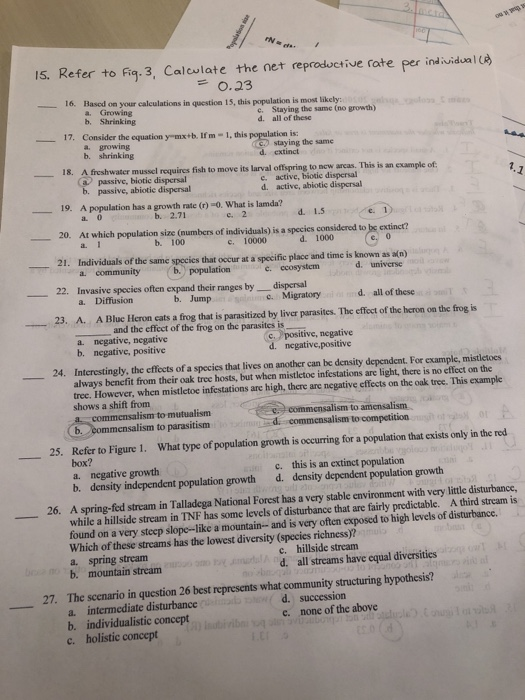 wa. 15. Refer to Fig. 3. Calculate the net reproductive rate per individwal = 0.23 16. Based on your calculations in question
