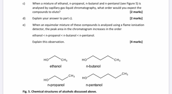 c) d) When a mixture of ethanol, n-propanol, n-butanol and n-pentanol (see Figure 5) is analysed by capillary gas-liquid chro