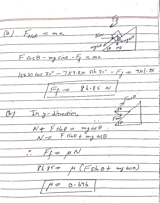 . (a) Enot - the mgsing To mg Floso - mg sino -Fi = ma 1500 cos 35° - 7X9.88 sch 30° - Fiz in so -677872 Tipz 86.95 w og Esin