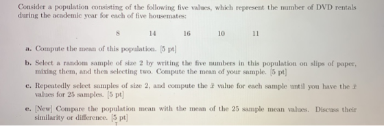 Consider a population consisting of the following five values, which represent the number of DVD rentals during the academic