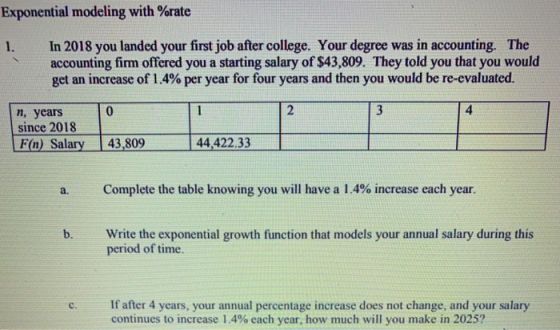 Exponential modeling with rate In 2018 you landed your first job after college. Your degree was in accounting. The accounting