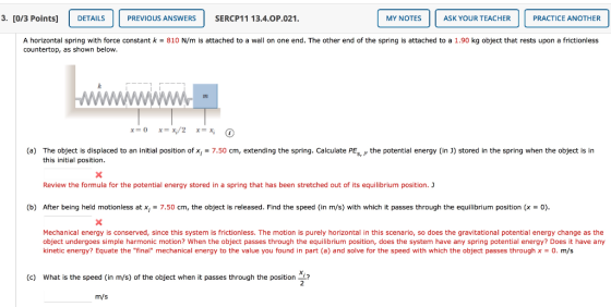 3. [0/3 Points] DETAILS PREVIOUS ANSWERS SERCP11 13.4.OP.021. MY NOTES ASK YOUR TEACHER PRACTICE ANOTHER A horizontal spring