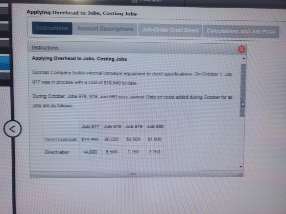Applying Overhead to Jobs, Costing Jobs Instructions Amount Descriptions Job-Order Cost Sheet Calculations and Joo Price Inst