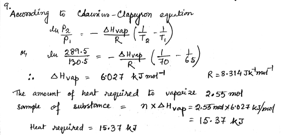 9. shyap ito ㅗ T lu 289.5 = 65 R According to (dausius Clapeyson equation du Pa Pi 24 & trap ( 1 / 1 130.5 i O Hvap 6:027 The