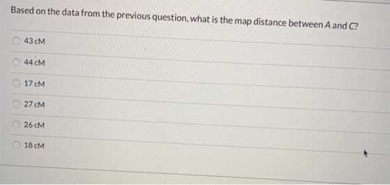Based on the data from the previous question, what is the map distance between A and C? 43 CM O 44 CM 17 CM 27 CM 26 CM 18 CM