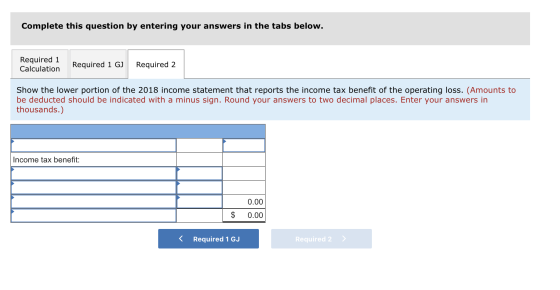 Complete this question by entering your answers in the tabs below. Required 1 Calculation Required 1 GJ Required 2 Show the l