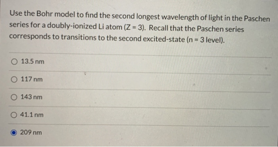 Use the Bohr model to find the second longest wavelength of light in the Paschen series for a doubly-ionized Li atom (Z = 3).
