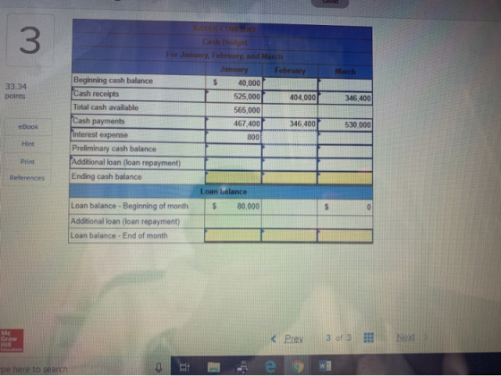 March 33.34 points 346,400 530,000 eBook KAYAK COMPANY Cash Budget For January, February, and March January February Beginnin