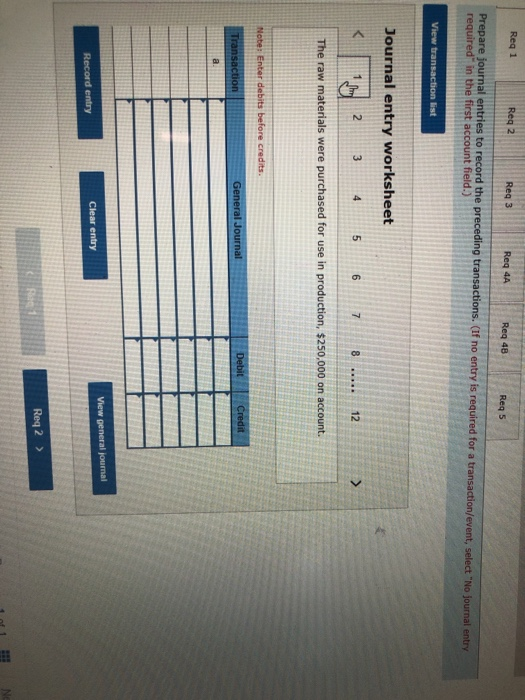 Req 1 Reg 2 Reg 3 Req 4A Req 48 Req 5 Prepare journal entries to record the preceding transactions. (If no entry is required