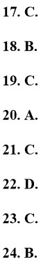 17.C. 18. B. 19. C. 20. A. 21. c. 22. D. 23. C 24. B.