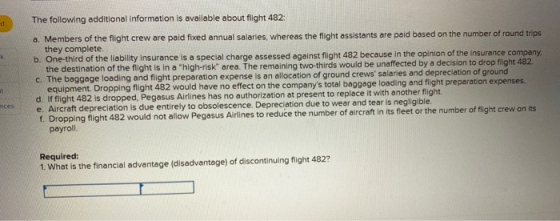 The following additional information is available about flight 482 a. Members of the flight crew are paid fixed annual salari