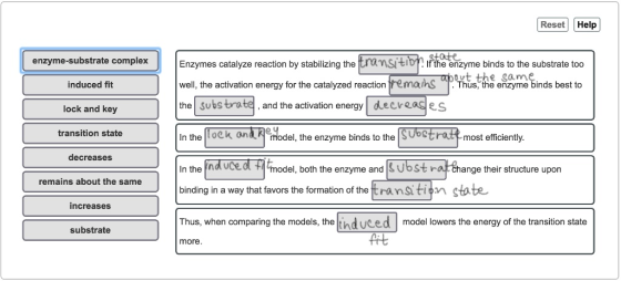 Reset Help state enzyme-substrate complex Enzymes catalyze reaction by stabilizing the tramsitidr. iřthe enzyme binds to the