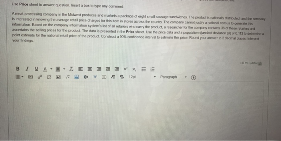 Use Price sheet to answer question. Insert a box to type any comment Ameat processing company in the Midwest produces and mar