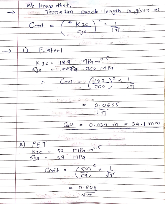 We know that, Toam sitim crack length is given as Ccoit KIC bys HE i) F-steel 0.5 Kico 187 Mpam PaPa 760 MPa 2 Cant x S. Cen