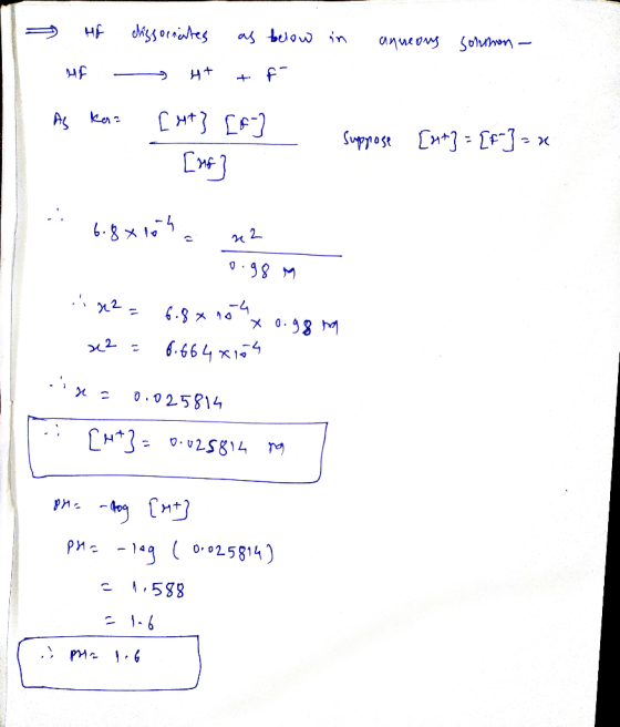 in anneous solmon - * Hf dissornates as below uf H+ +f As kara [at] [F ] [ht] suppose [st] = {f-] = x 6.8 xicha x2 0.98 M 82