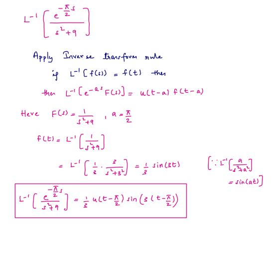[ [ f(s)) = f(t) then Apply Inverse transform sule if the l [e-dFCs)) = uct-a) f(t-a) Heve Federal , and FLETE [C] L(t )