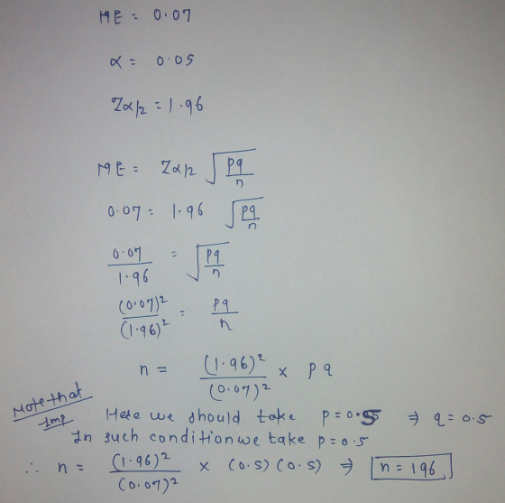 HE : 0.07 0 05 ME : Za2 P9 0-07: |-96 6.07 1.96 %3D (o.07)2 (1.96)² 29 %3D (1.96) (0.07)2 Hede we dhould take In 3uch conditi
