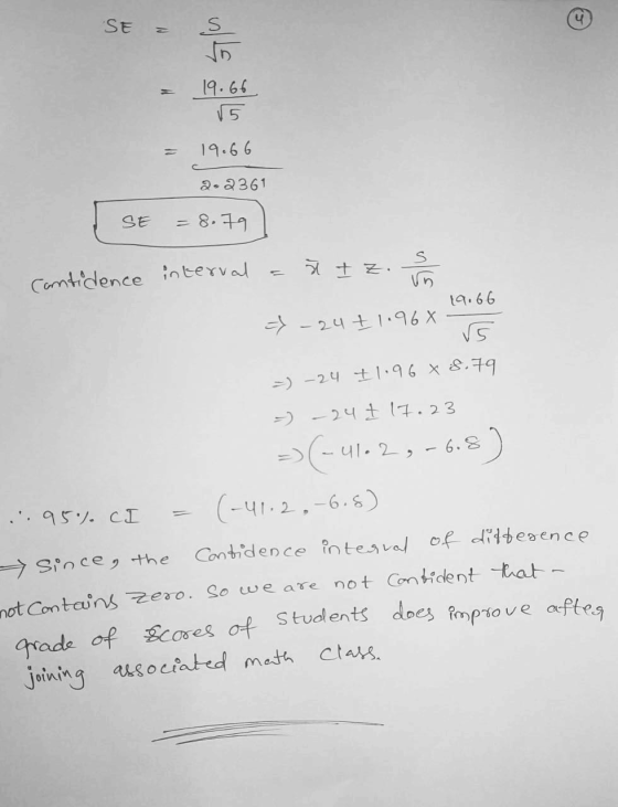 SE = 5/5 = 19.66 15 = 19.66 с 2.2361 SE = 8.79 interval a t contidence I 19.66 = -24 +1.96 X – -) -24 1.96 x 8.79 - - 24 7 17