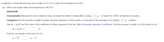 A segment of steel railroad track has a length of 30.000 m when the temperature is 0.0°C. (a) What is its length when the tem