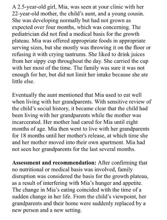 A 2.5-year-old girl, Mia, was seen at your clinic with her 22-year-old mother, the childs aunt, and a young cousin. She was